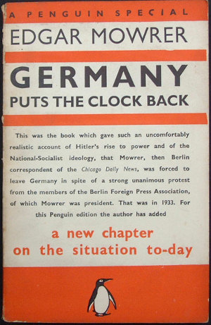 Edgar Mowrer, Germany puts the clock back